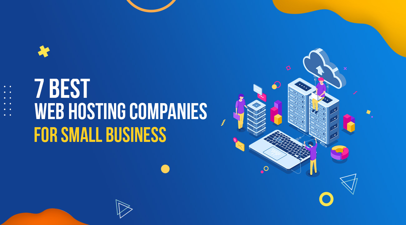 7 Best Web Hosting Companies for Small Business in 2021 13